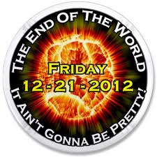 The end of the world: It ain't gonna be pretty! The end of the world: It ain't gonna be pretty!